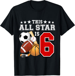 6 Year Old Sports Star Birthday Party All Sport 6th Gift T-Shirt - T-Shirt | Black