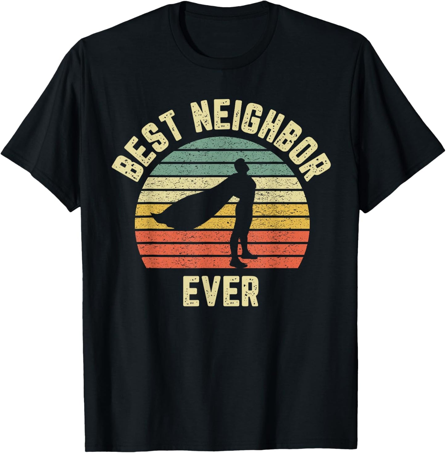 Vintage Best Neighbor Ever Superhero Fun Gift Graphic T-Shirt - T-Shirt | Black