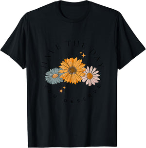 Have The Day You Deserve Wildflower Motivational Quote T-Shirt - T-Shirt | Black