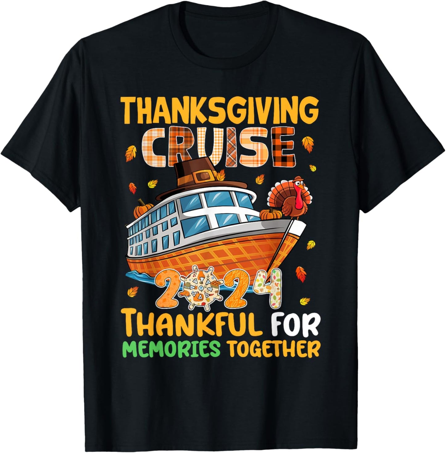 Thanksgiving Cruise 2024 Thankful Family Memories Together T-Shirt - T-Shirt | Black