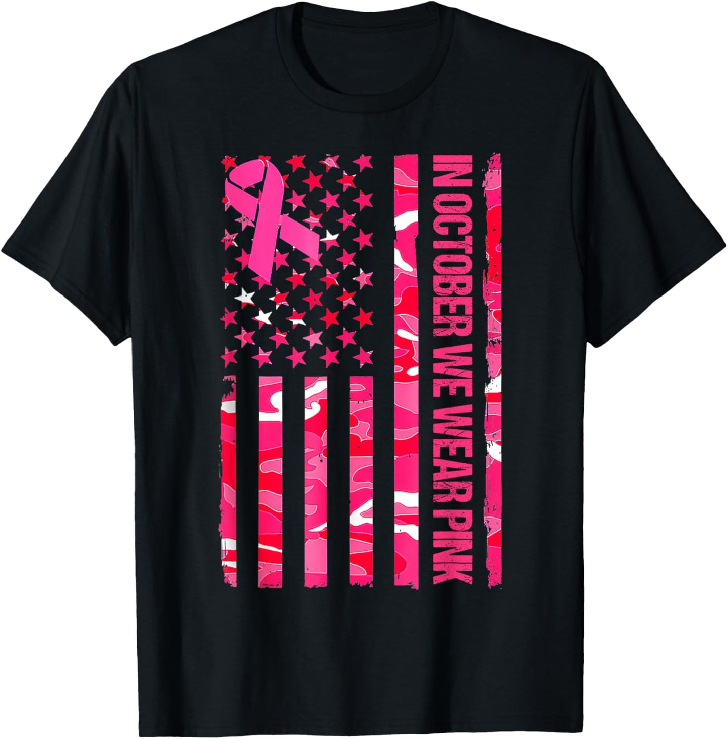 In October We Wear Pink Camo US Flag Breast Cancer Awareness T-Shirt - T-Shirt | Black