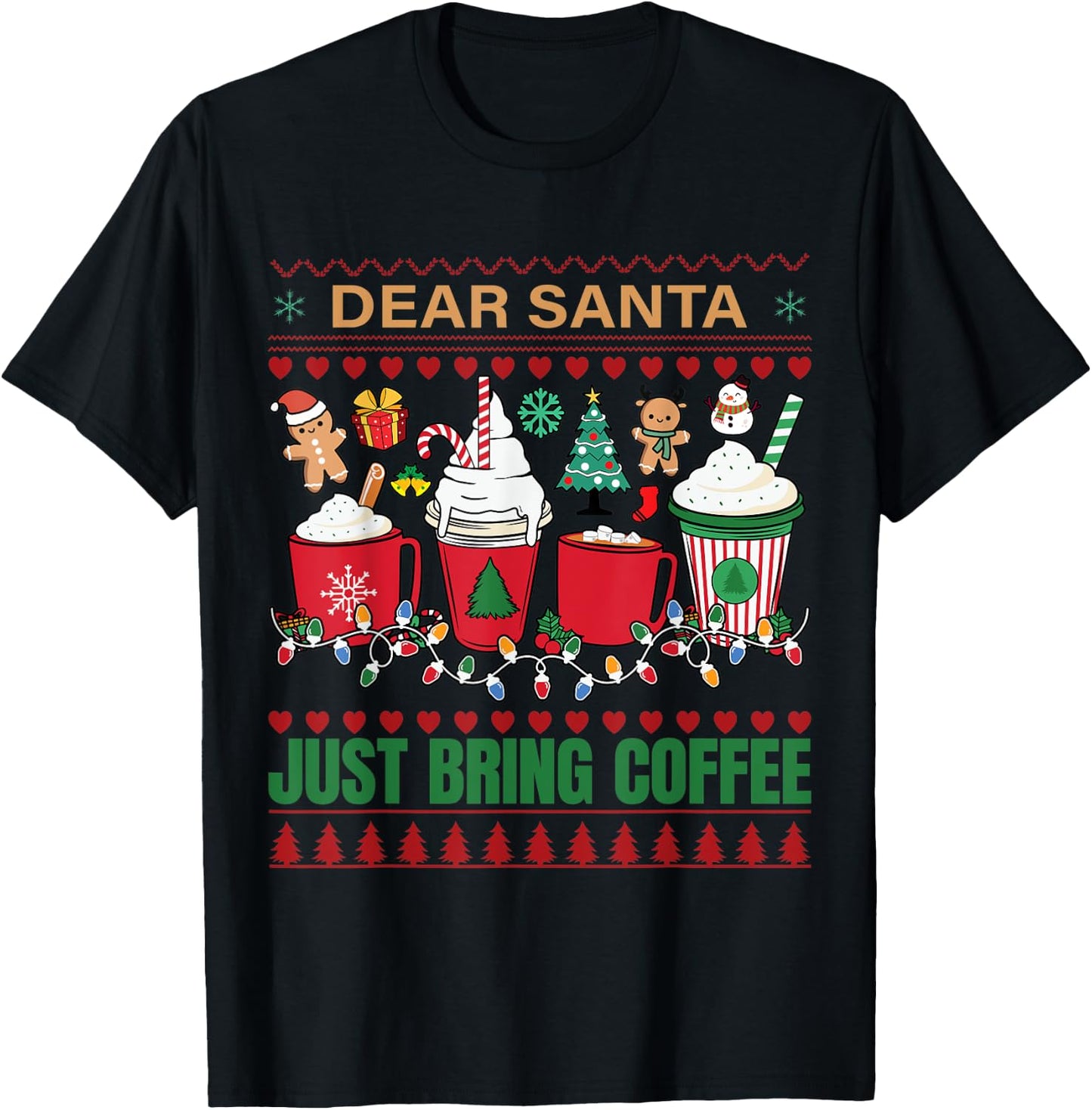Dear Santa Just Bring Coffee T-Shirt - T-Shirt | Black