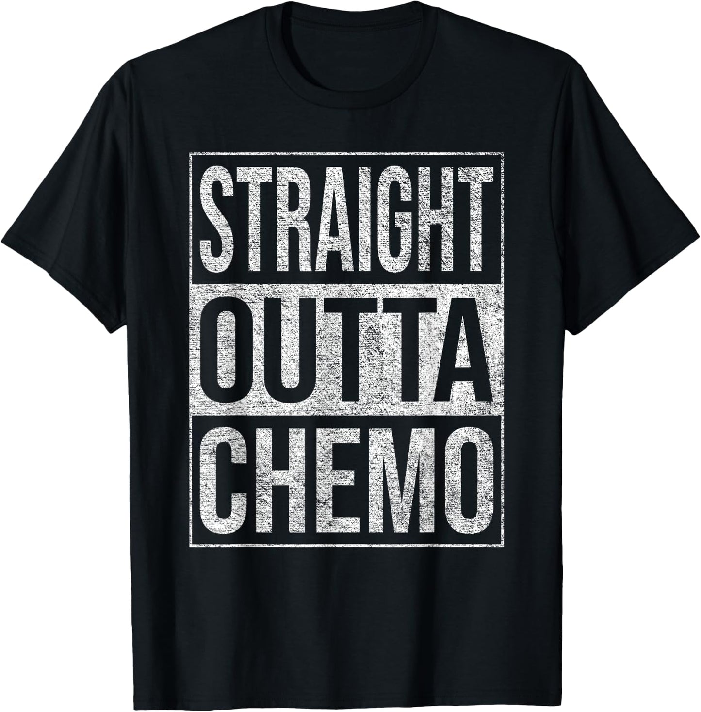 Straight Outta Chemo Therapy Cancer Treatment T-Shirt - T-Shirt | Black