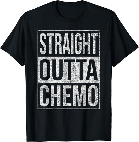 Straight Outta Chemo Therapy Cancer Treatment T-Shirt - T-Shirt | Black
