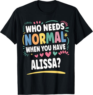 ALISSA Personalized Name Funny Cute Custom ALISSA Name T-Shirt - T-Shirt | Black