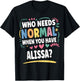 ALISSA Personalized Name Funny Cute Custom ALISSA Name T-Shirt - T-Shirt | Black