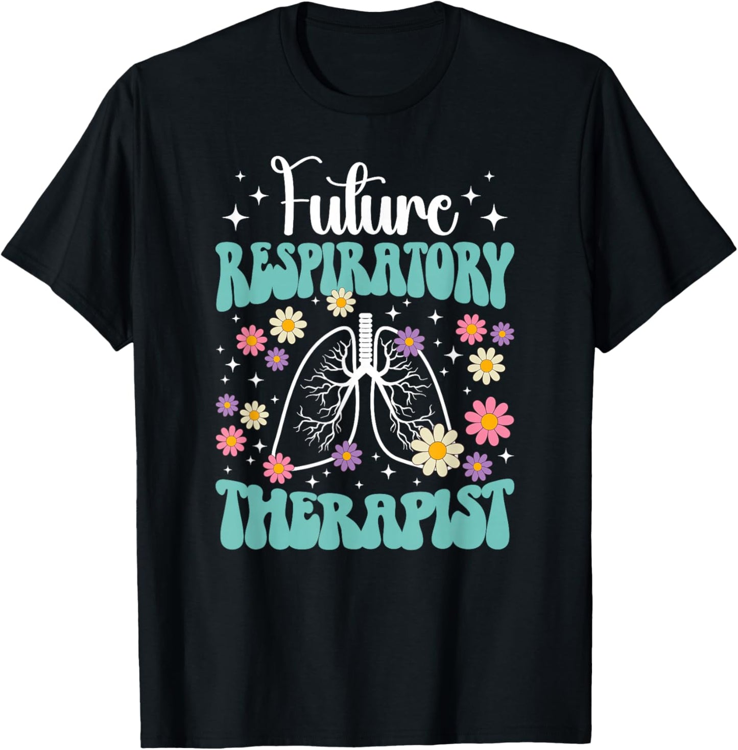 Groovy Future Respiratory Therapist To Be RT Student T-Shirt - T-Shirt | Black