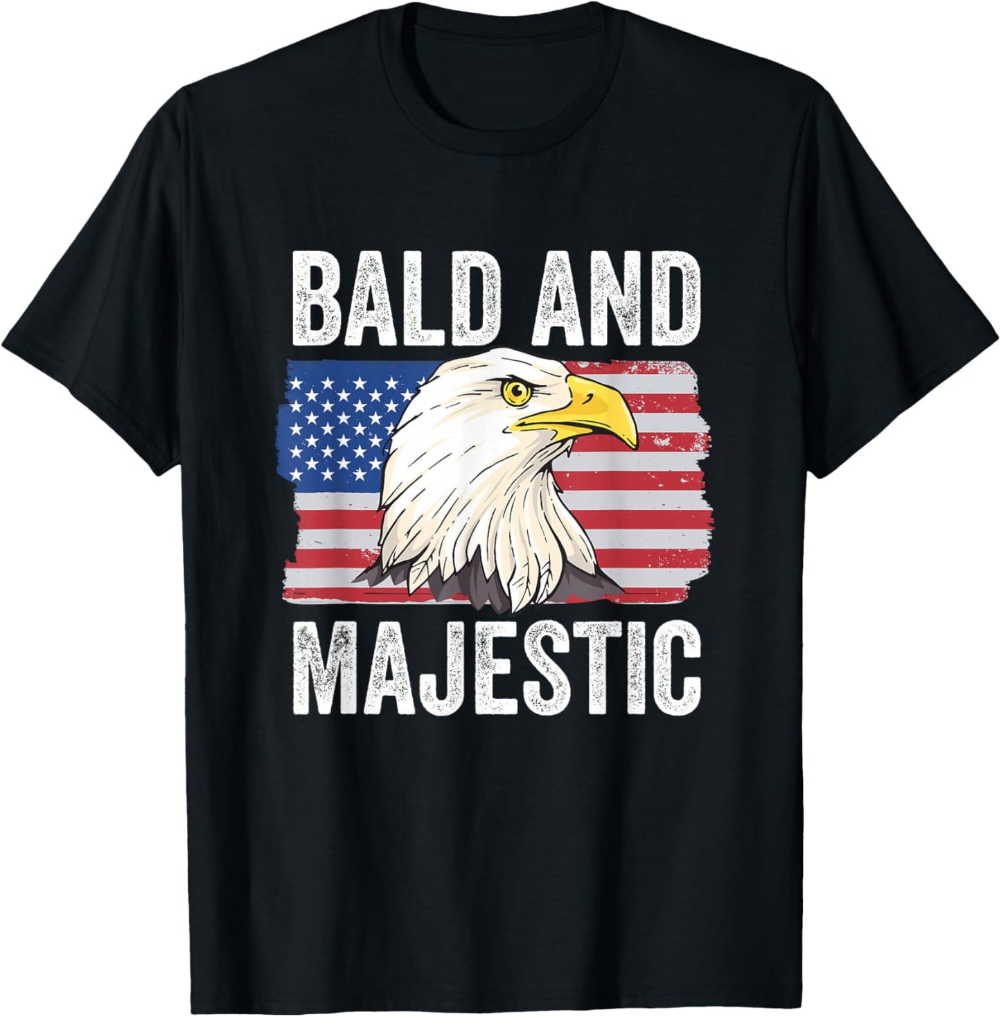 Bald and Majestic 4th of July Independence Day Bald Eagle T-Shirt - T-Shirt | Black