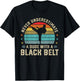 Martial Arts Black Belt Karate Jiu Jitsu Taekwondo Gifts T-Shirt - T-Shirt | Black