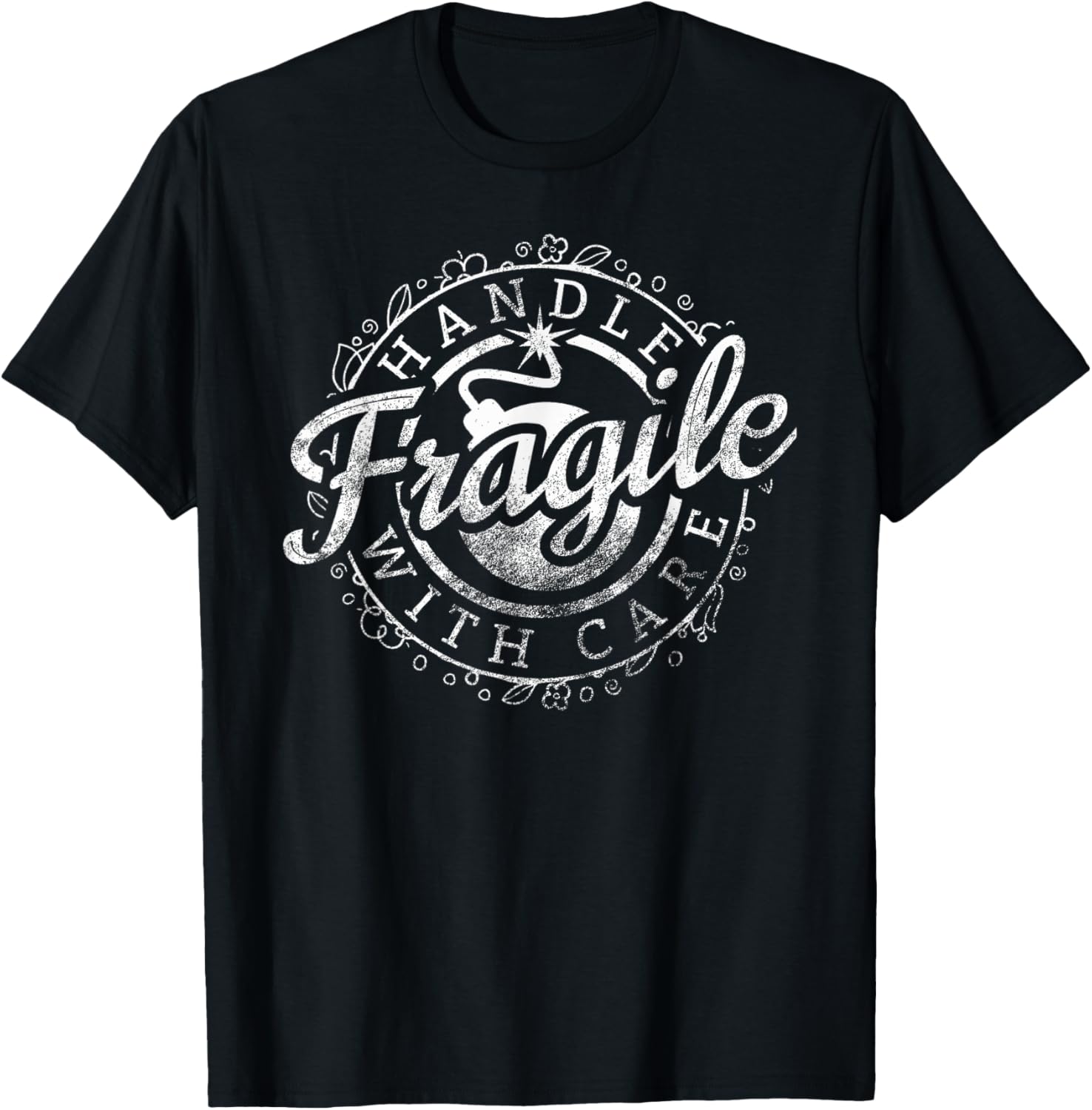 Fragile Handle With Care Shirt Fragile Like A Bomb Funny T-Shirt - T-Shirt | Black