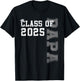 Papa Senior 2025 Proud Papa Of A Class Of 2025 Graduation T-Shirt - T-Shirt | Black