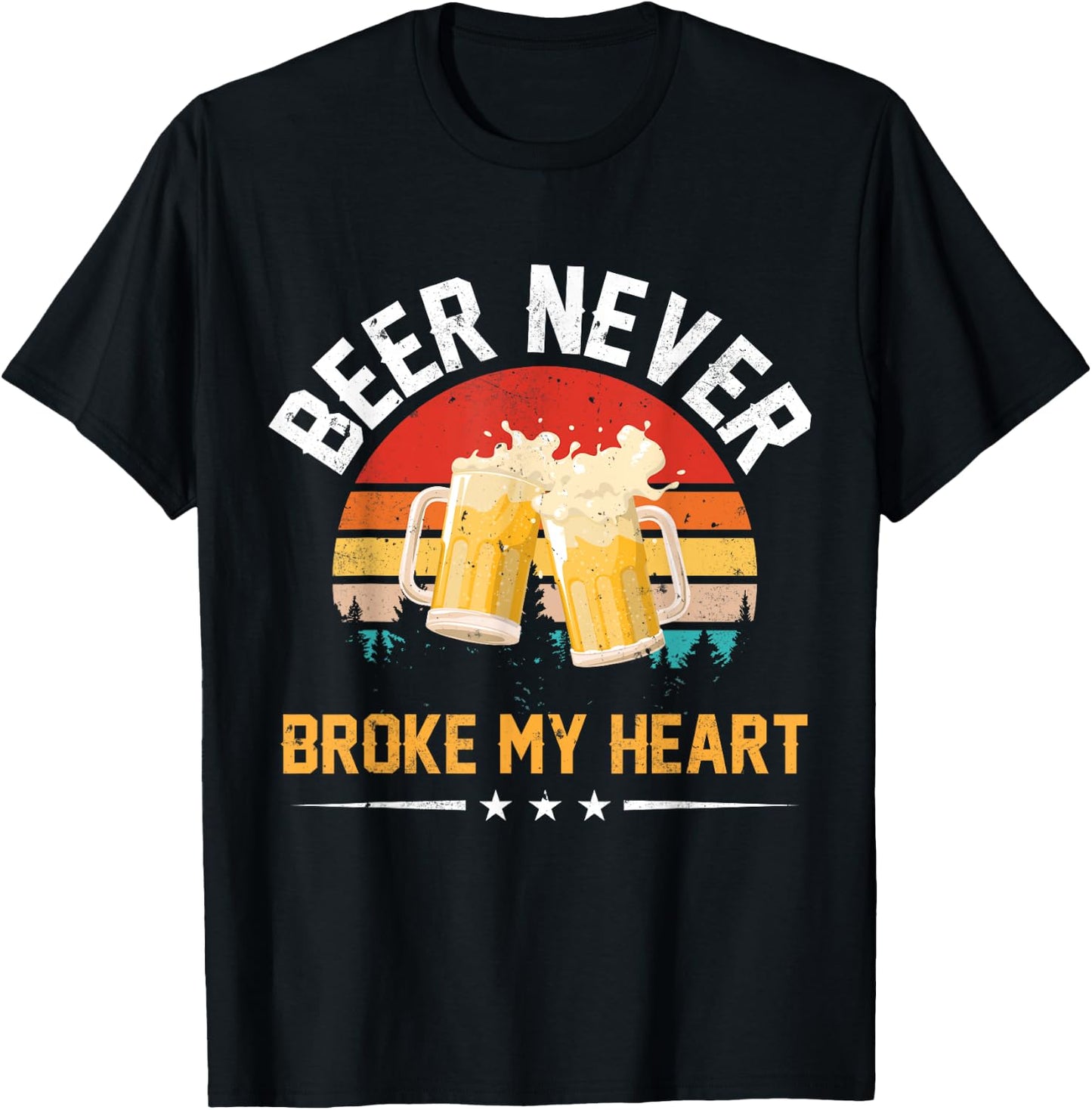 Vintage Beer Never Broke My Heart Funny Drinking Party Gift T-Shirt - T-Shirt | Black