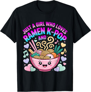 Just A Girl Who Loves Ramen and K-Pop Girl Kpop K Pop T-Shirt - T-Shirt | Black