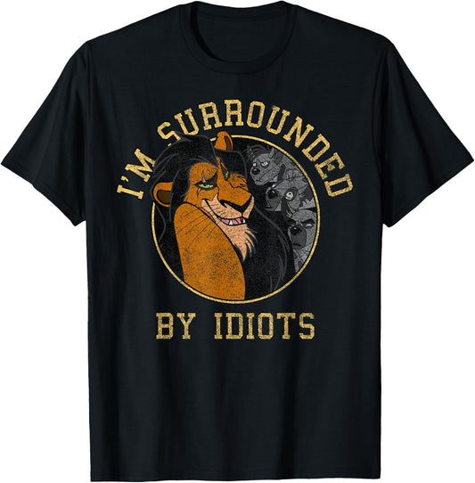 Disney The Lion King Scar & Hyenas Surrounded By Idiots T-Shirt - T-Shirt | Black