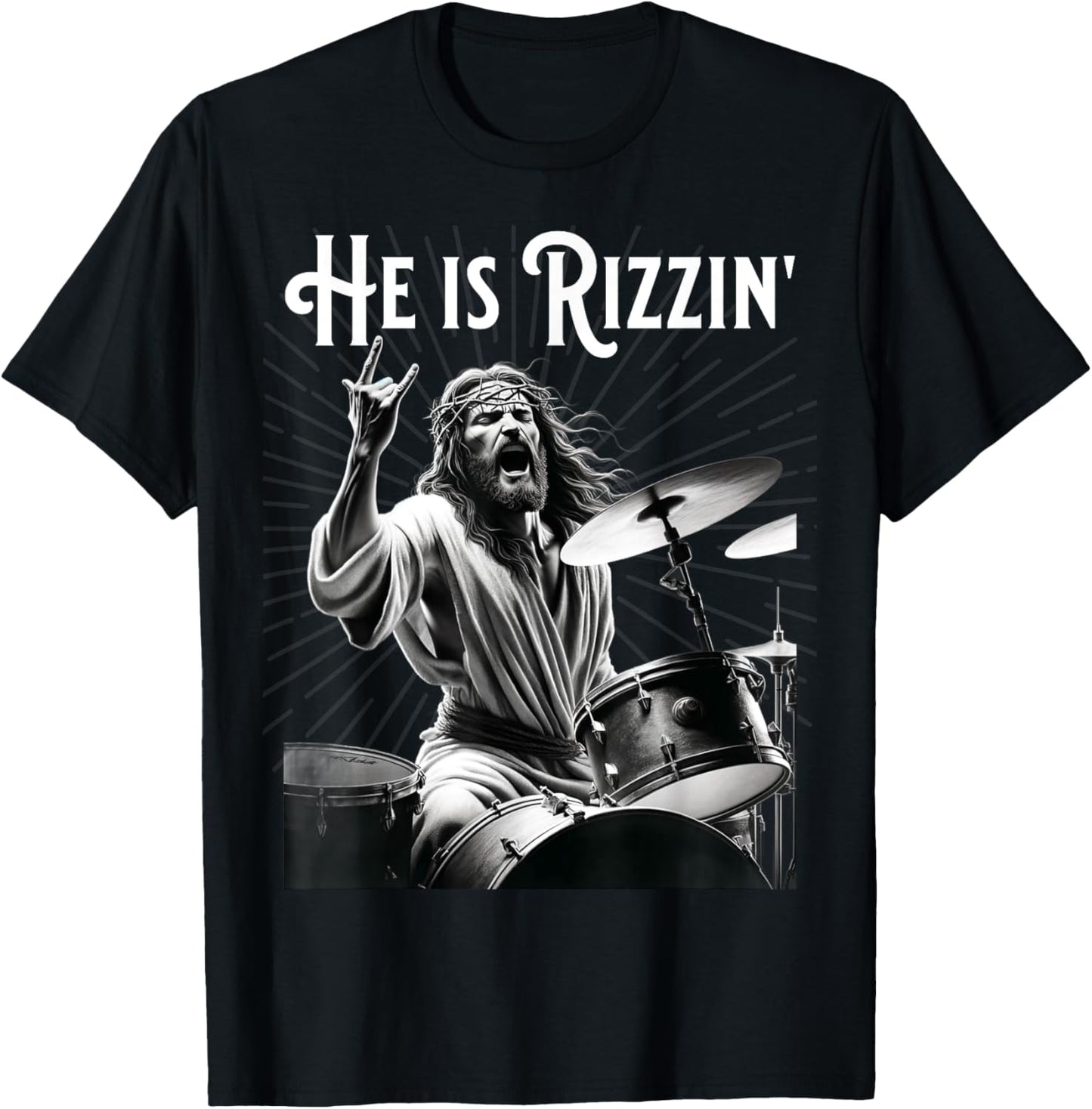 Funny Rizz He is Rizzin Jesus Drumming T-Shirt - T-Shirt | Black