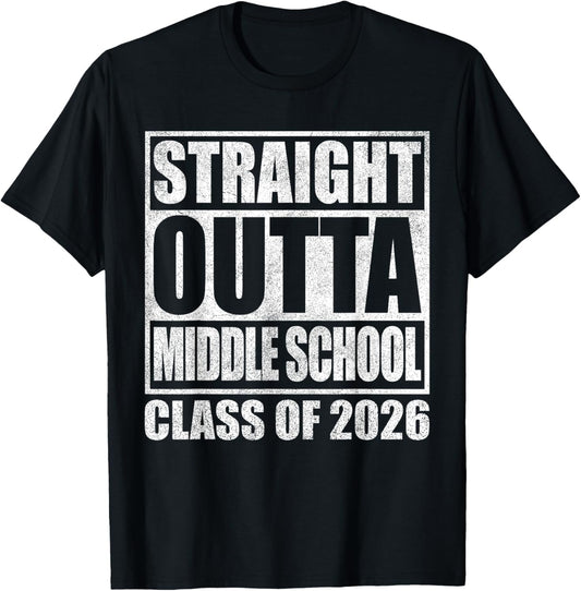 Straight Outta Middle School Class, Boy Girl 2026 Graduation T-Shirt - T-Shirt | Black