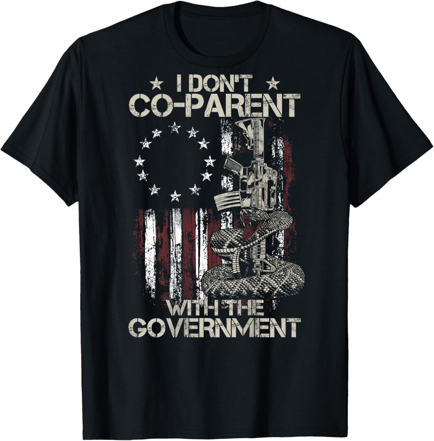 I Don't Co-Parent With The Government Gun Rights ON BACK T-Shirt - T-Shirt | Black