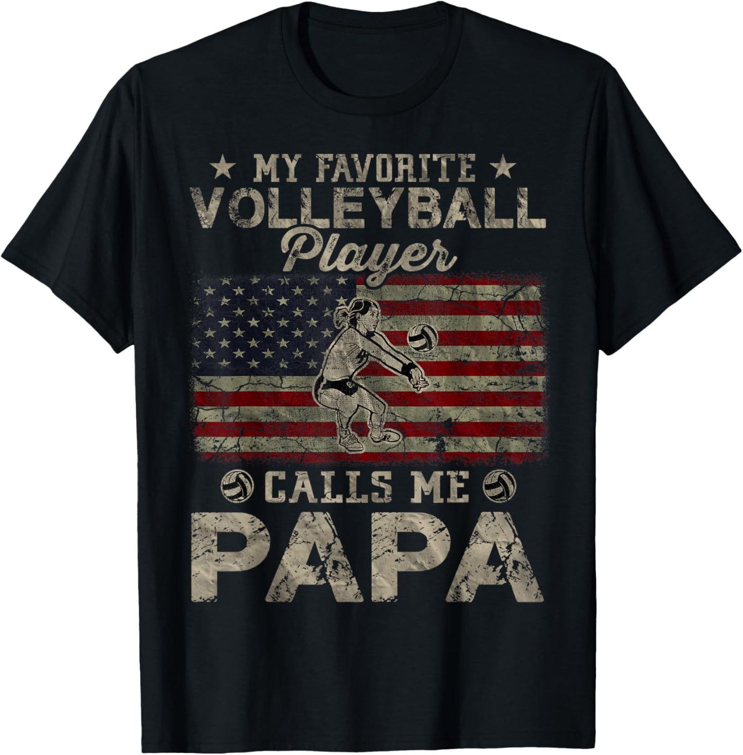 My Favorite Volleyball Player Calls Me Papa USA Flag T-Shirt - T-Shirt | Black