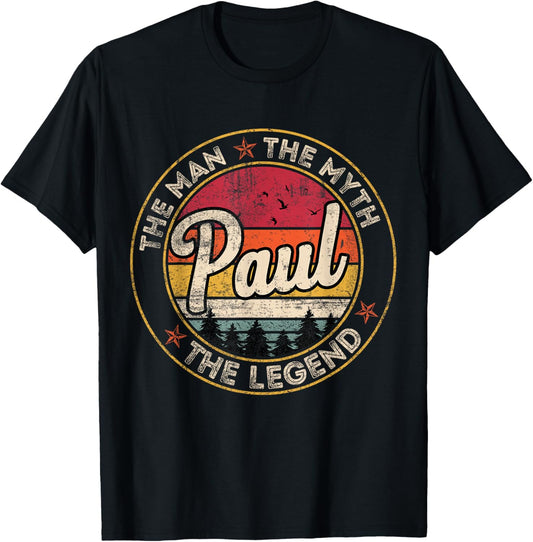 Paul The Man The Myth The Legend Personalized Name T-Shirt - T-Shirt | Black