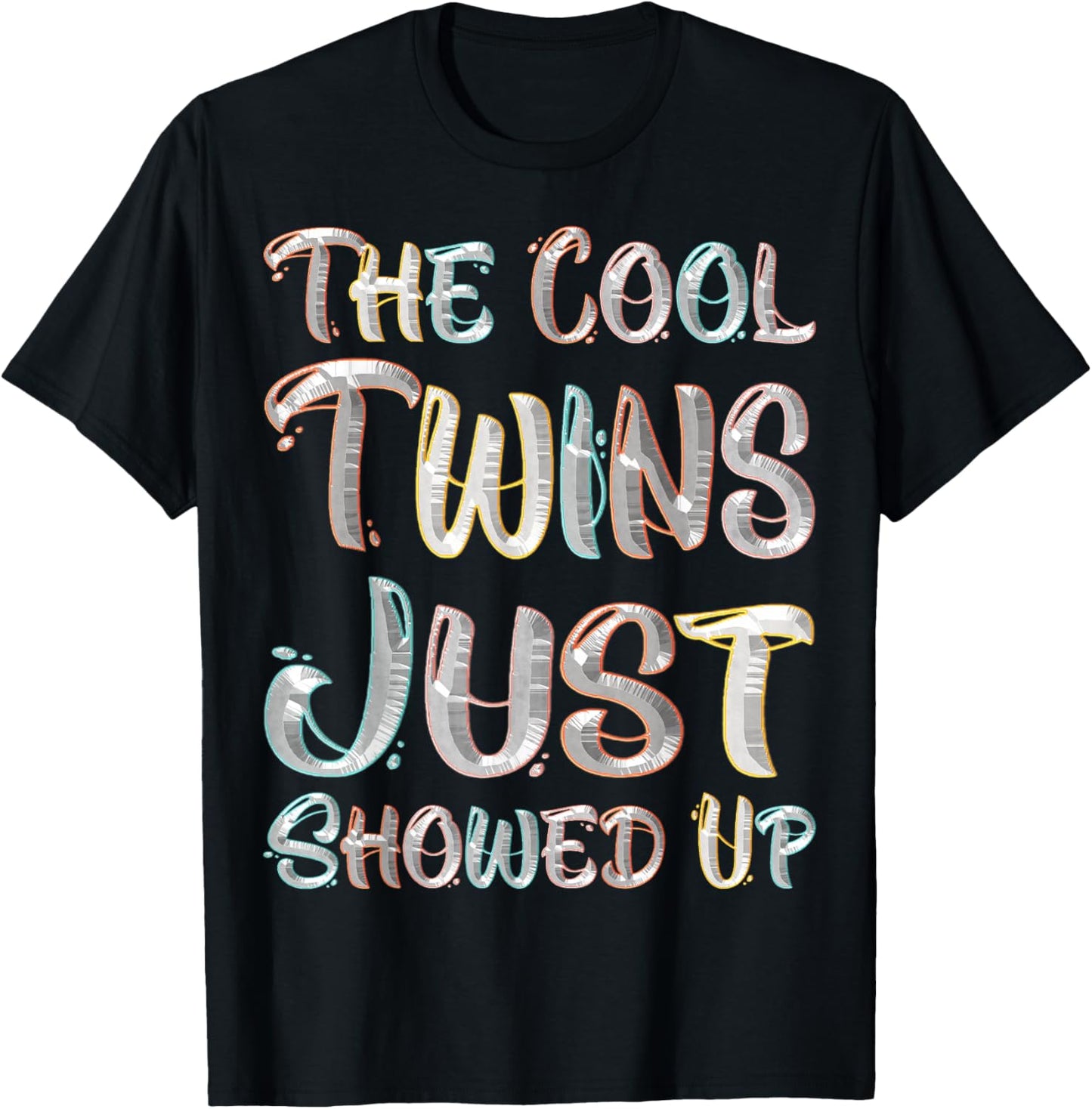 The Cool Twins Just Showed Up Funny Twin Twinning Matching T-Shirt - T-Shirt | Black