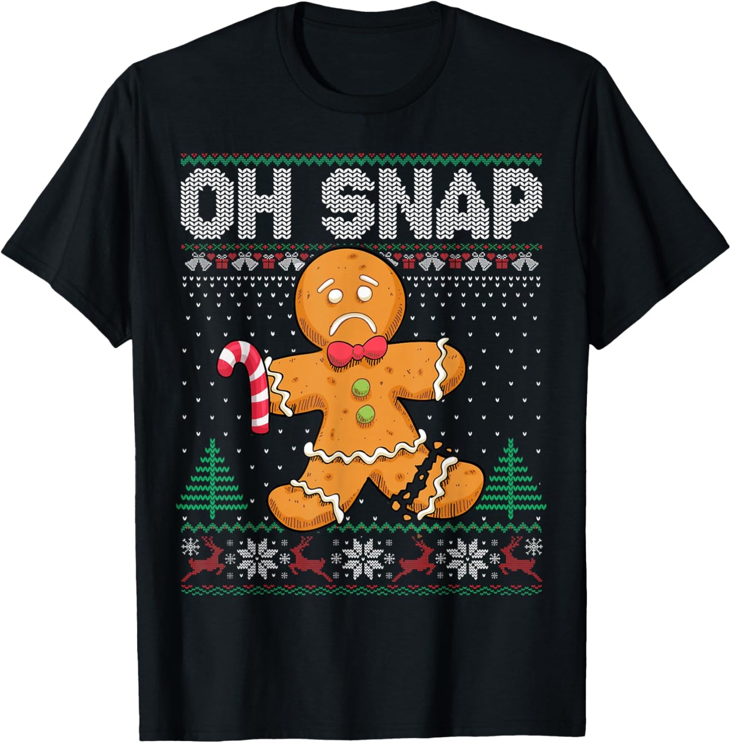 Cookie Baking Gingerbread Man Oh Snap Christmas Ugly Sweater T-Shirt - T-Shirt | Black