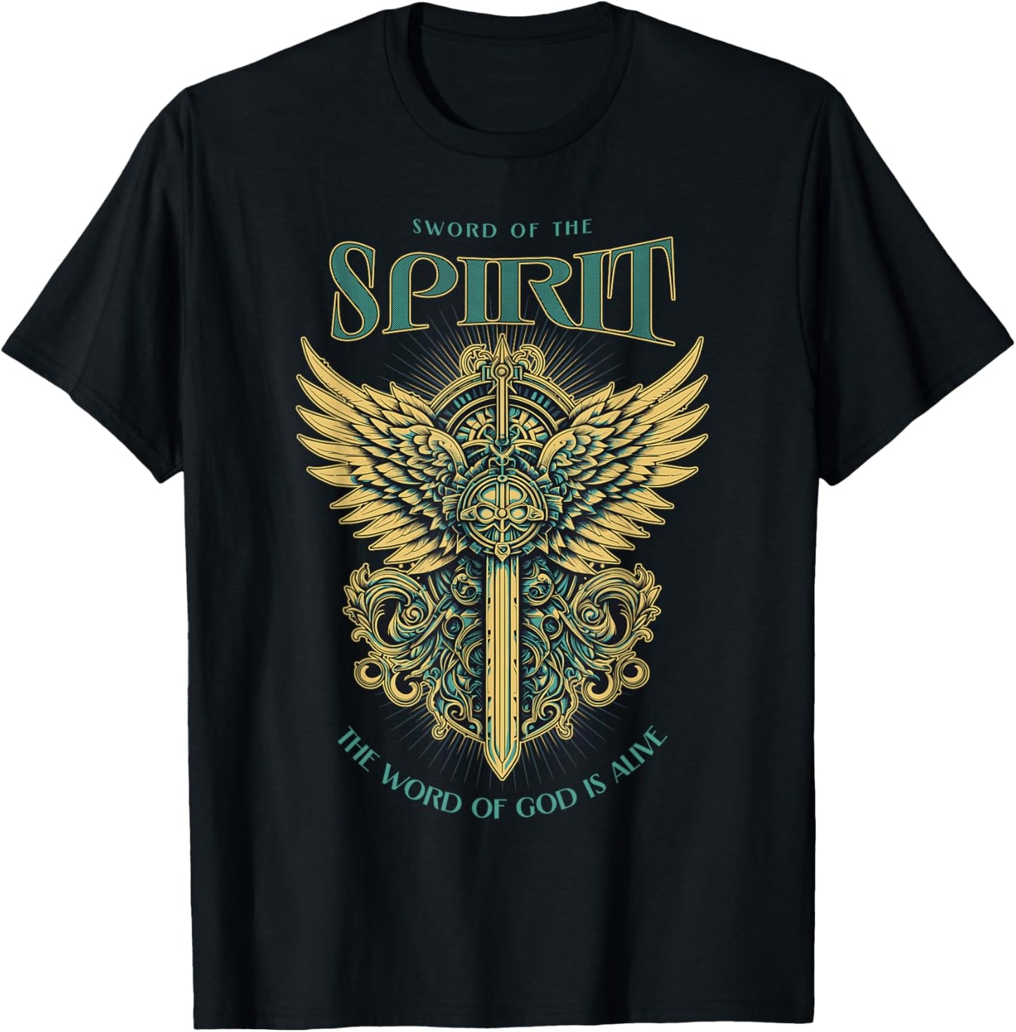 The Sword Of The Spirit the Word of God is Alive, Christian T-Shirt - T-Shirt | Black