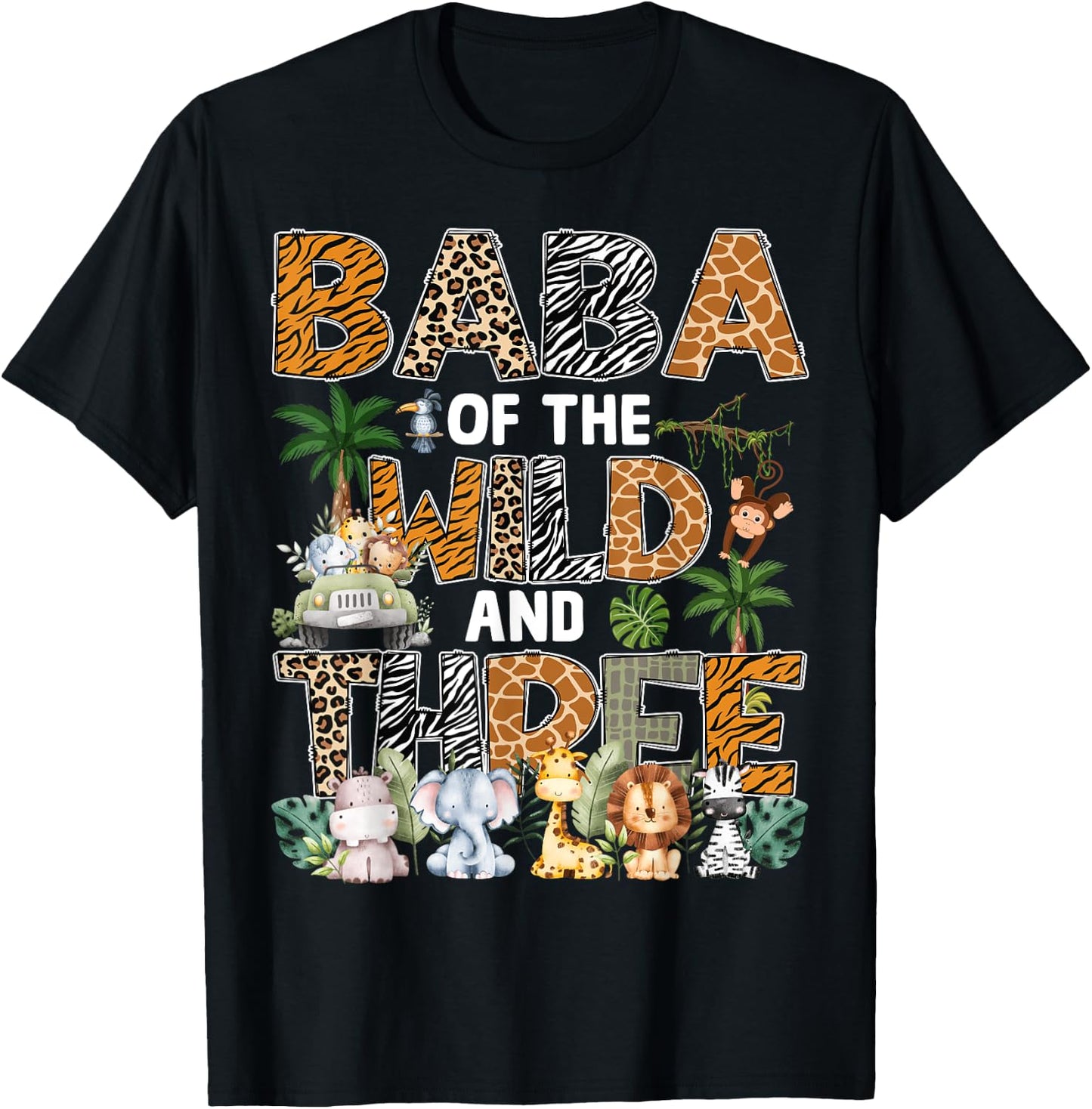Baba Of The Wild Three Zoo 3Rd Birthday Safari Jungle T-Shirt - T-Shirt | Black