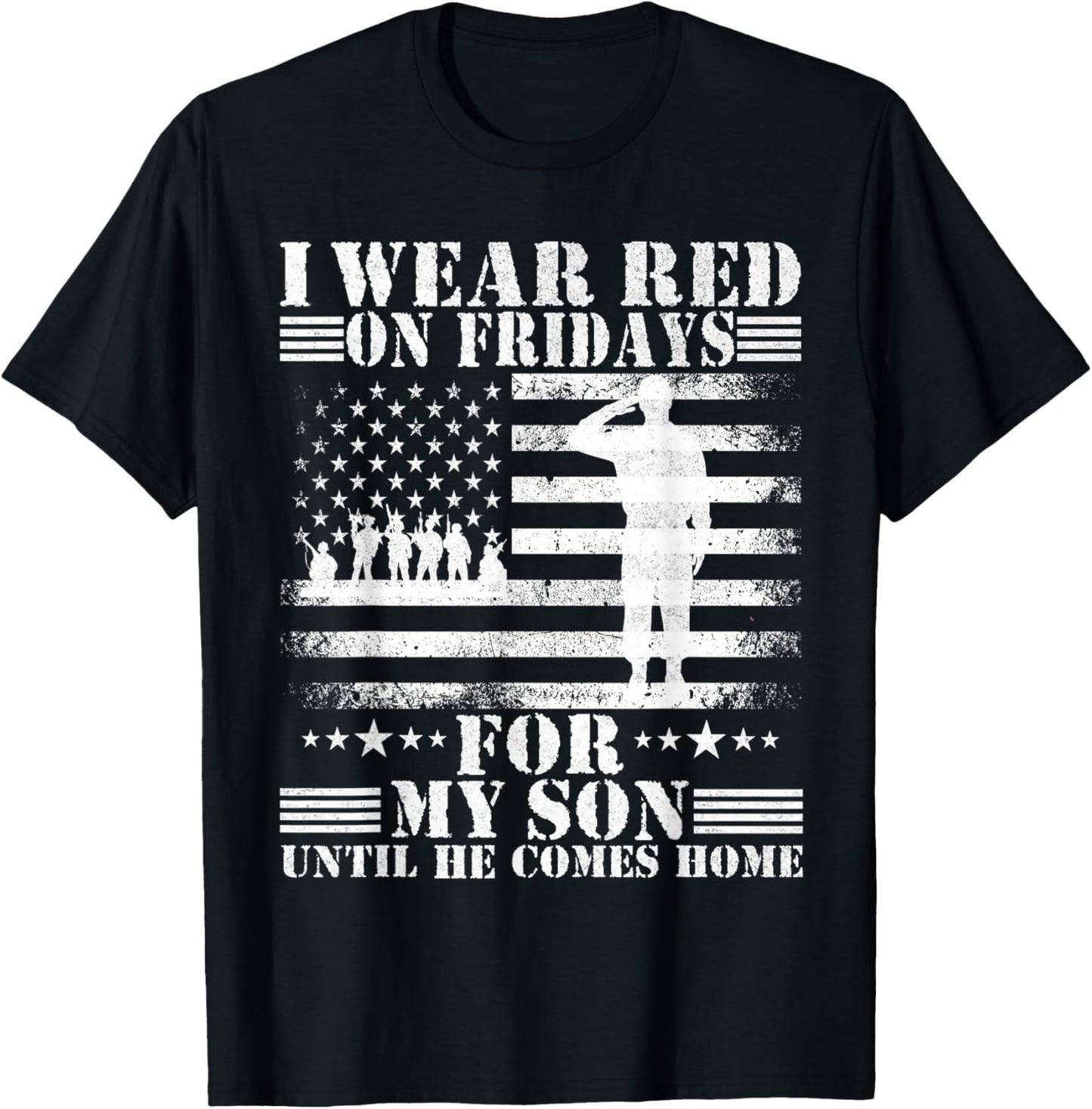 I wear Red on Fridays For my Son Until he Comes home T-Shirt - T-Shirt | Black