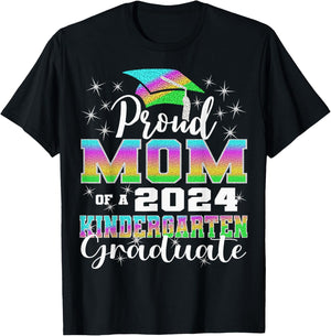Proud Mom of Kindergarten Graduate 2024 Graduation Mom T-Shirt - T-Shirt | Black