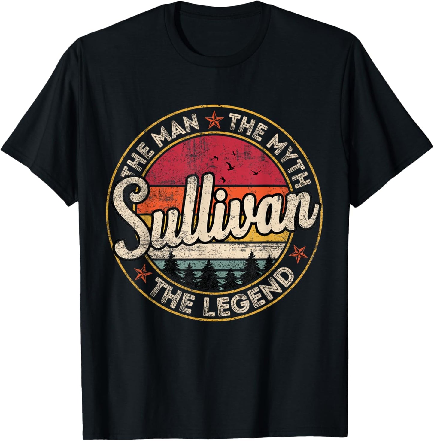 Sullivan The Man The Myth The Legend Personalized Name T-Shirt - T-Shirt | Black