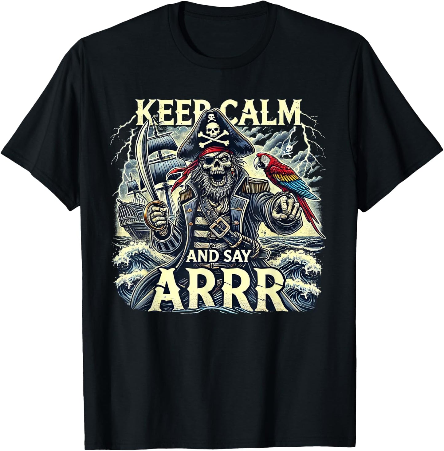 Keep Calm And Say "Arrrr" Talk Like A Pirate Day T-Shirt - T-Shirt | Black