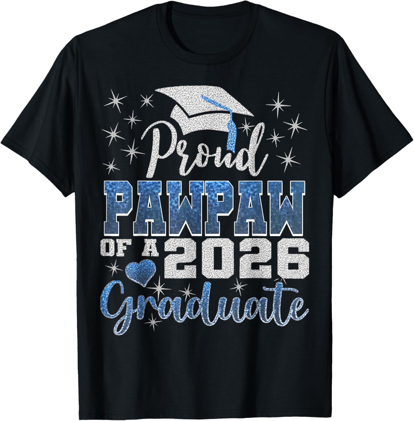 Proud Pawpaw Of A Class Of 2026 Graduate Senior 26 T-Shirt - T-Shirt | Black