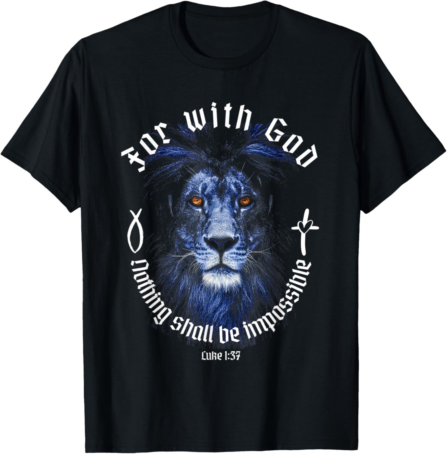 For With God Nothing Shall Be Impossible Luke 1:37 Faith T-Shirt - T-Shirt | Black