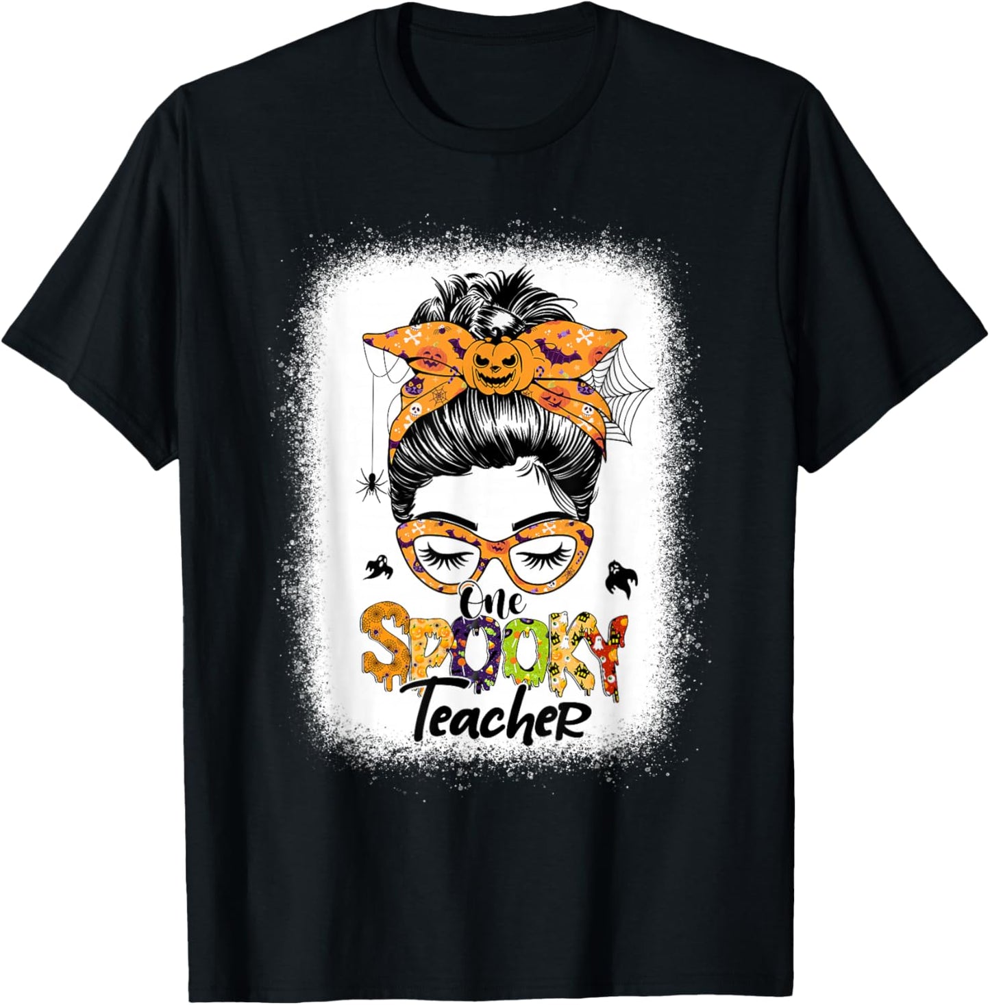 One Spooky Teacher For Halloween Messy Bun Mom Bleached T-Shirt - T-Shirt | Black