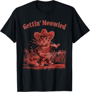Gettin' Meowied Cat Cowboys Western Love Meowdy Fun Graphic T-Shirt - T-Shirt | Black