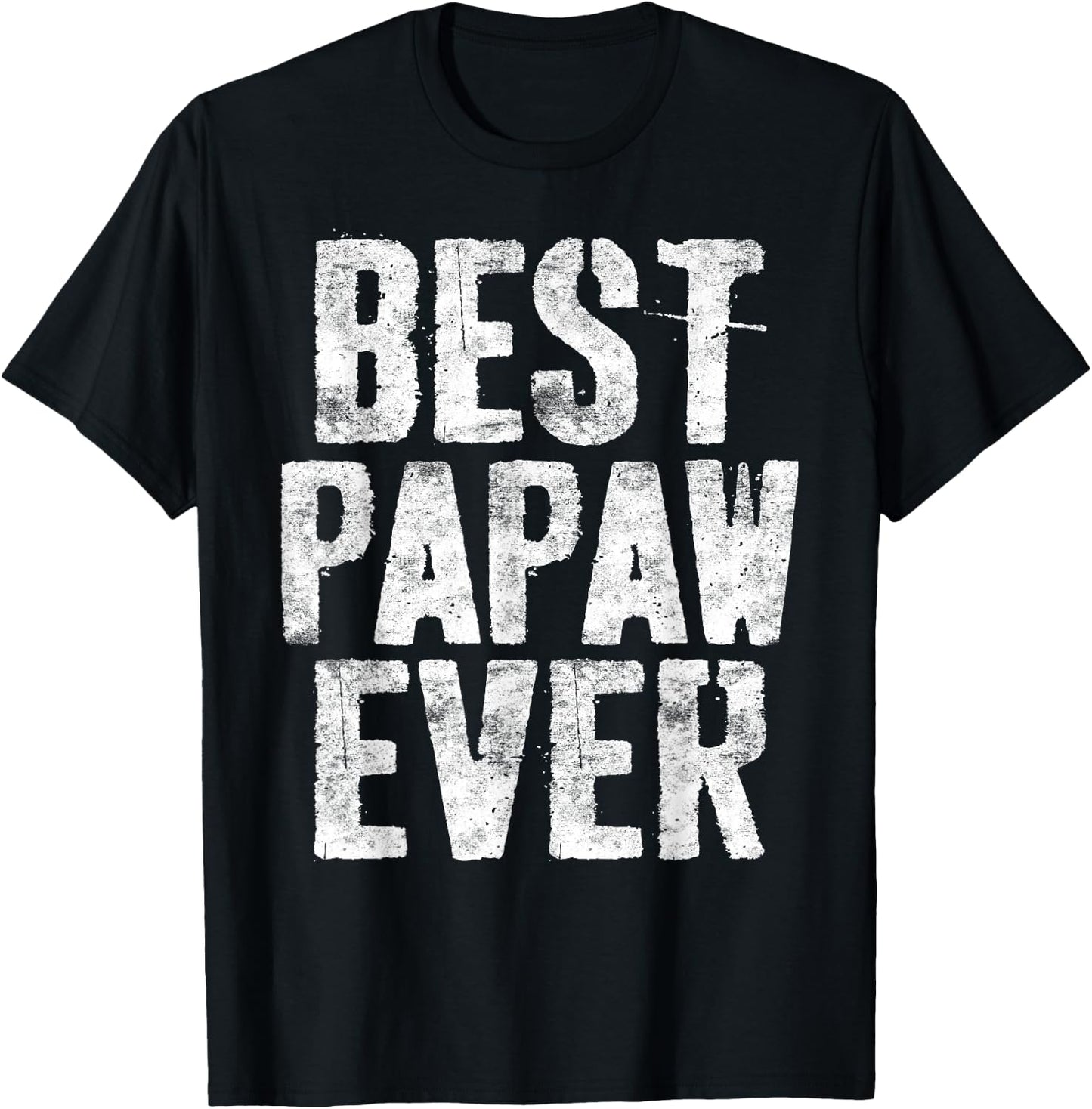 Best Papaw Ever Shirt Men Grandfather Fathers Day T-Shirt - T-Shirt | Black