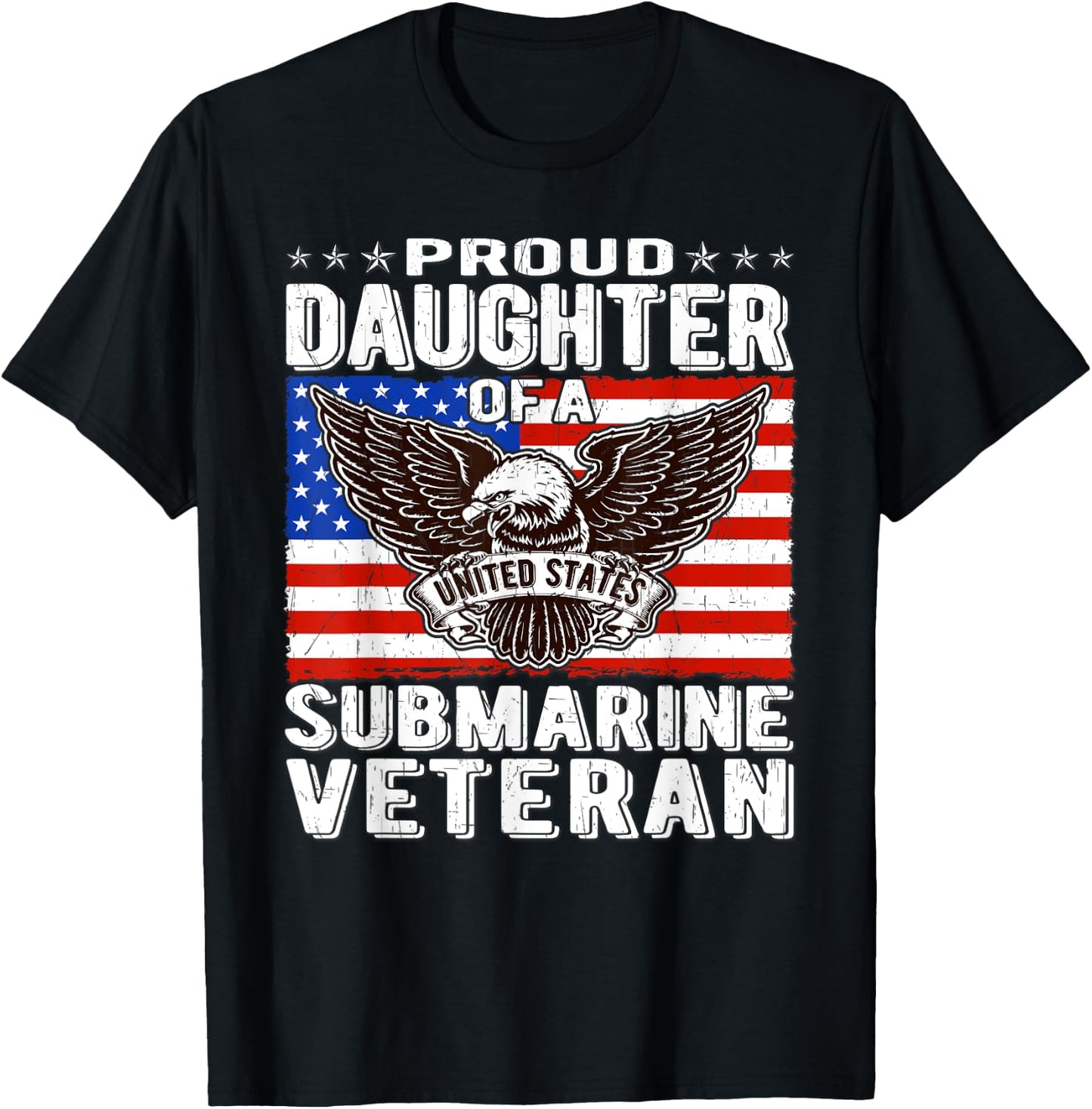 Proud Daughter Of Submarine Veteran Patriotic Military Gifts T-Shirt - T-Shirt | Black