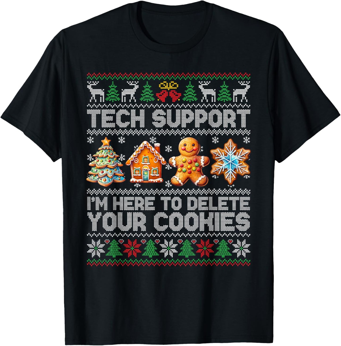 Christmas Tech Support Here To Delete Cookies Xmas Men Women T-Shirt - T-Shirt | Black