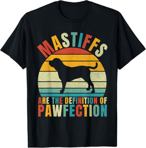 Mastiffs are the Definition of Pawfection Mastiff T-Shirt - T-Shirt | Black
