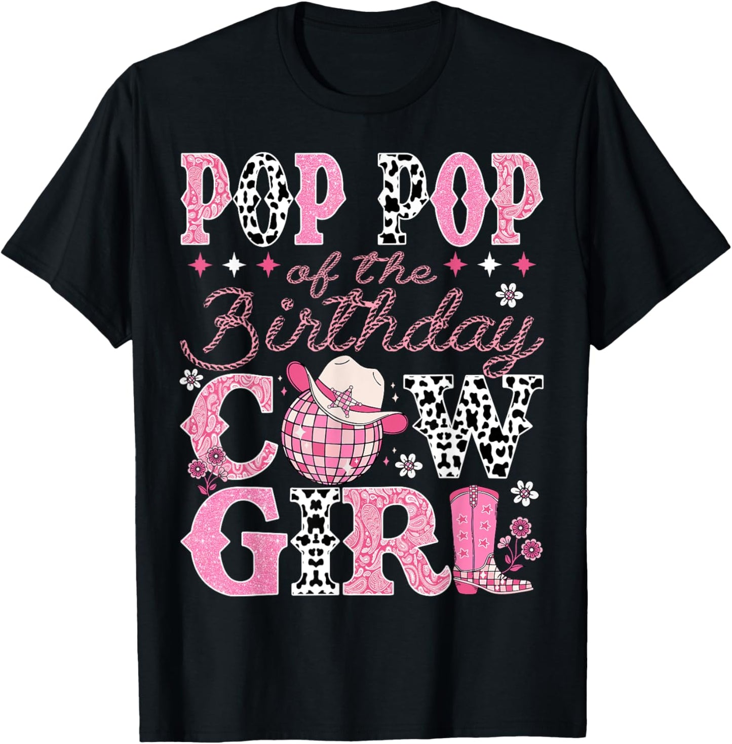 Pop Pop Of The Birthday CowGirl Rodeo Pop Pop Bday Party T-Shirt - T-Shirt | Black