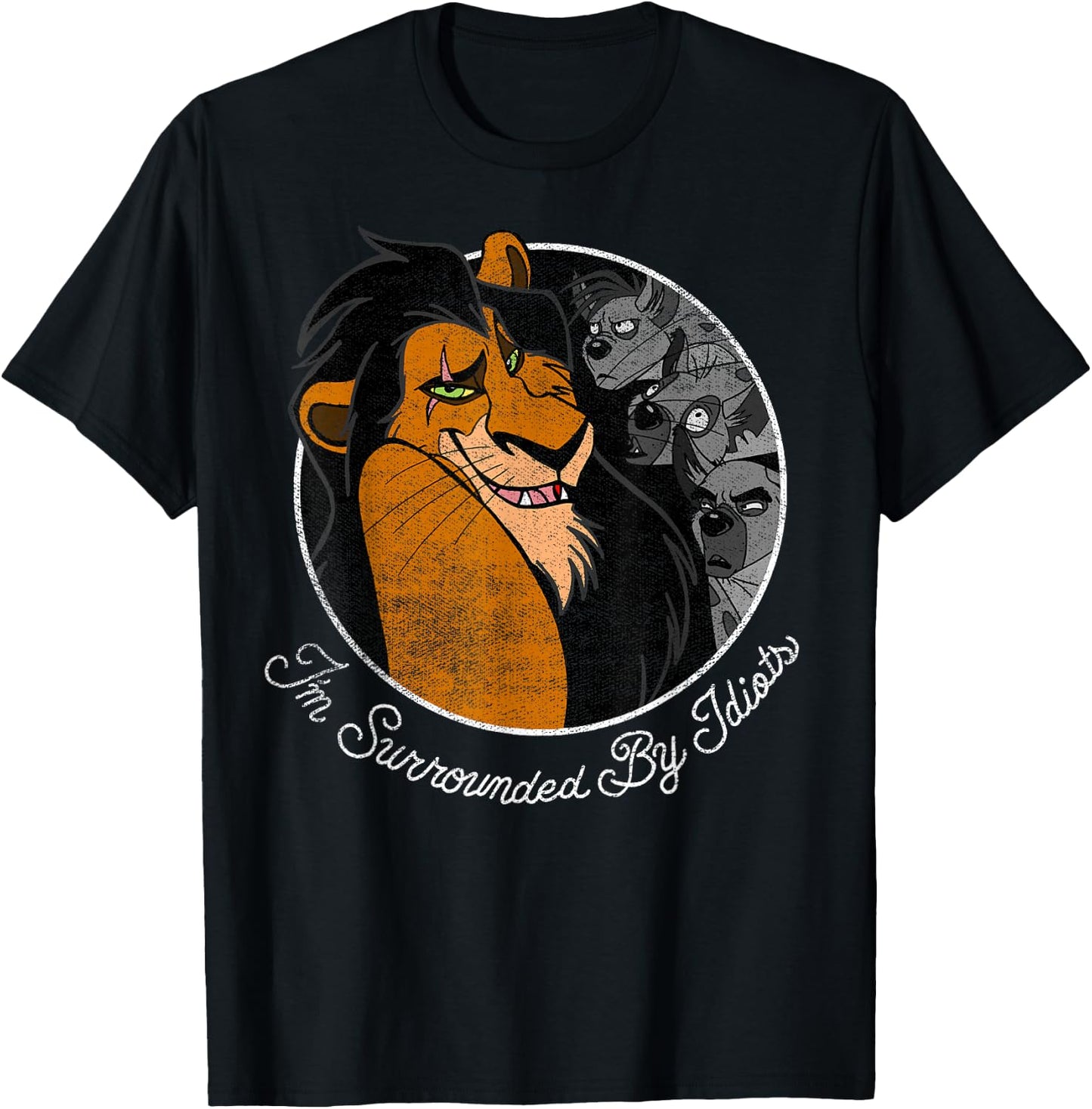 Disney The Lion King Scar Surrounded By Idiots Circle T-Shirt - T-Shirt | Black