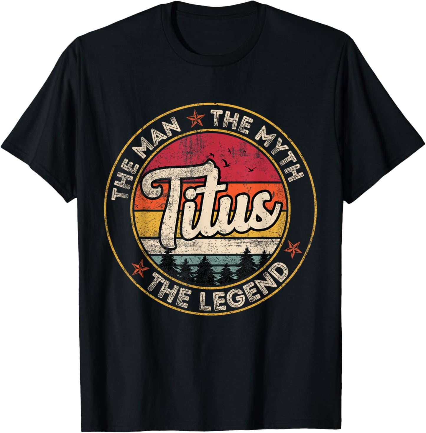 Titus The Man The Myth The Legend Personalized Name T-Shirt - T-Shirt | Black
