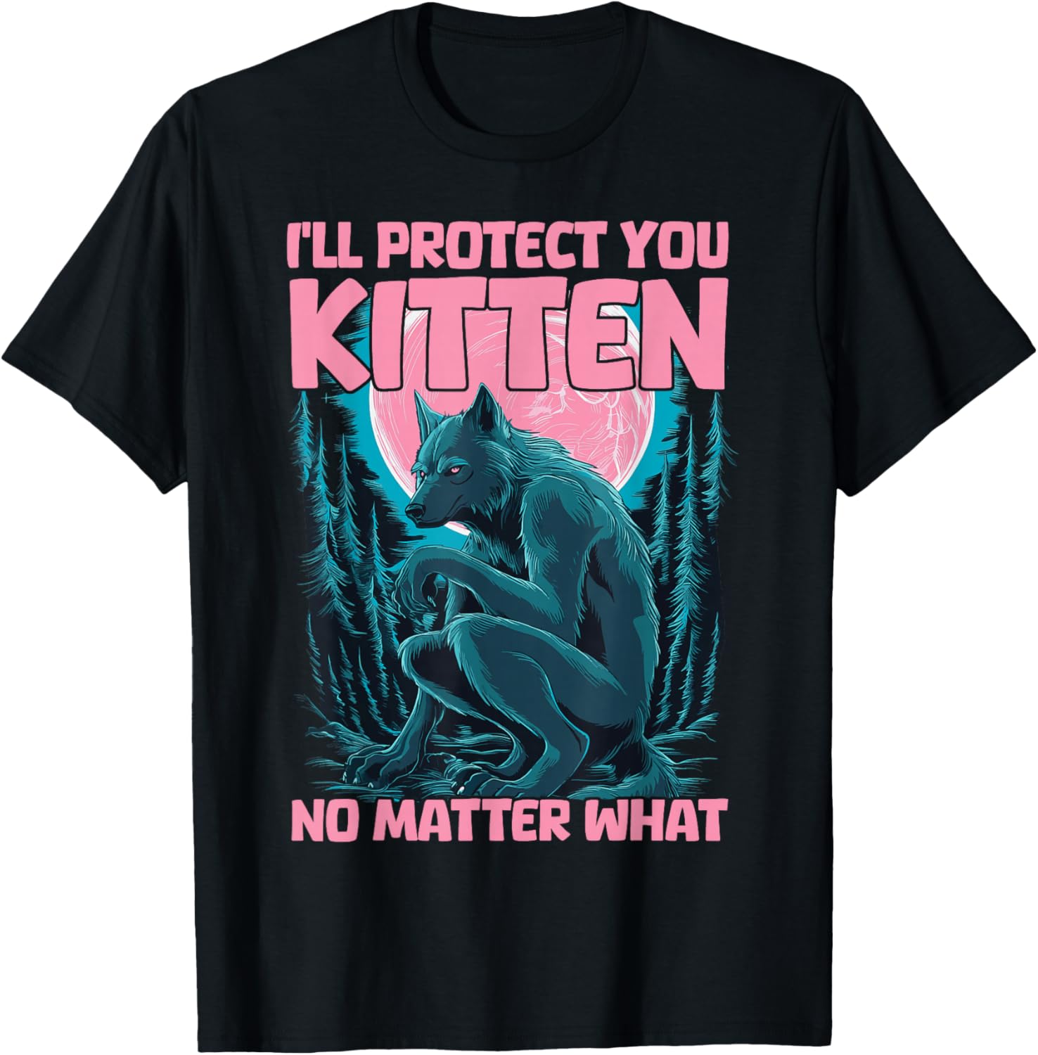 I'll Protect You Kitten No Matter What T-Shirt - T-Shirt | Black