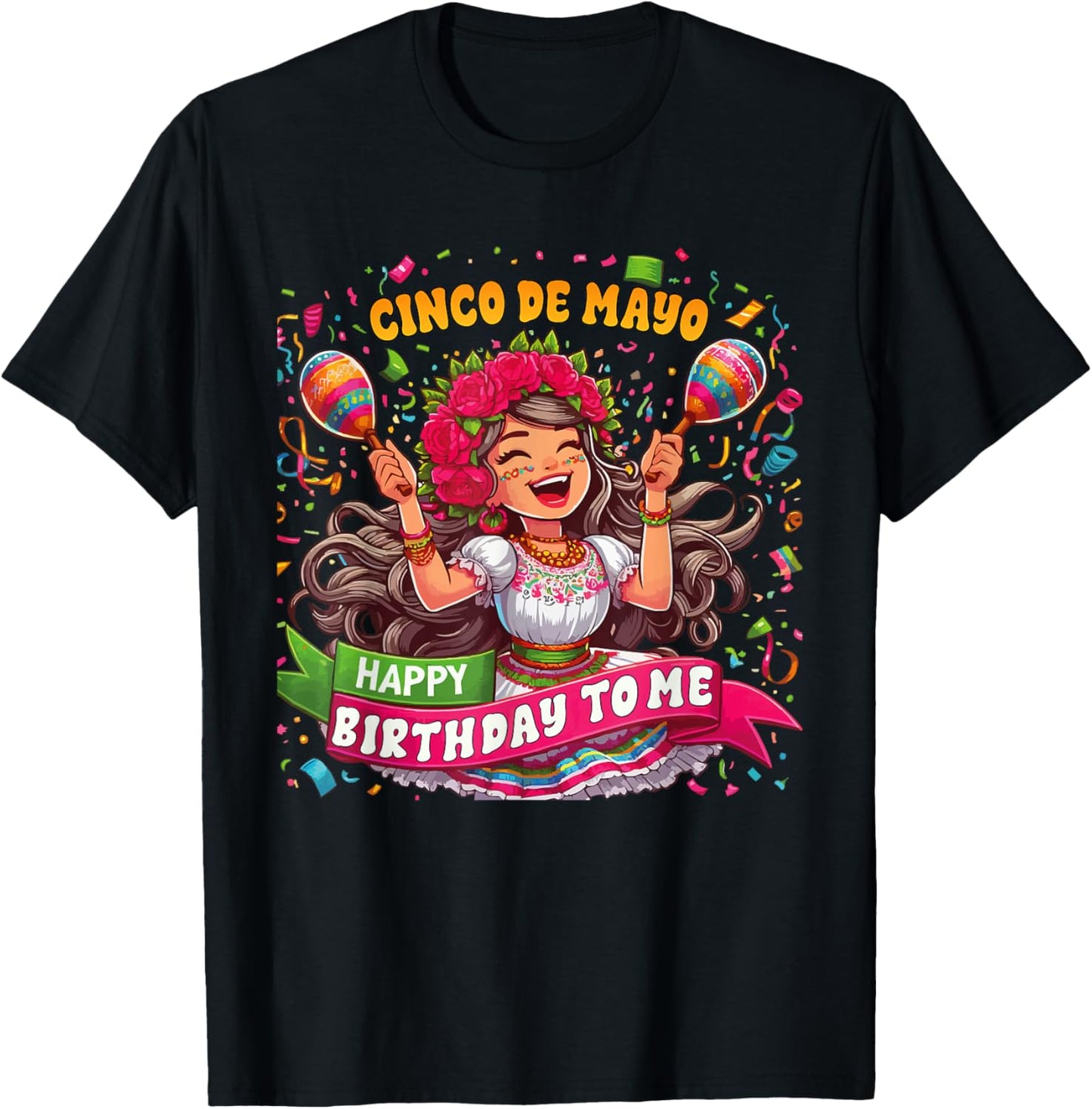 Happy Cinco De Mayo Birthday To Me Mexican Party Maracas T-Shirt - T-Shirt | Black