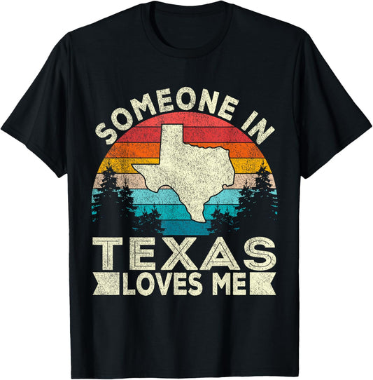 Someone in Texas Loves Me Retro Texas T-Shirt - T-Shirt | Black