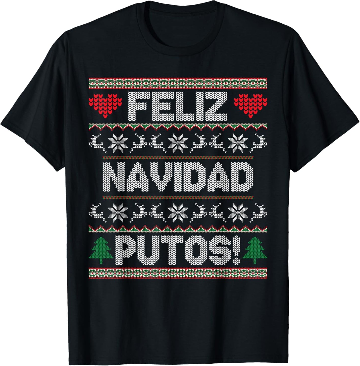 Feliz Navidad Putos Funny Latino Christmas Ugly Sweater T-Shirt - T-Shirt | Black