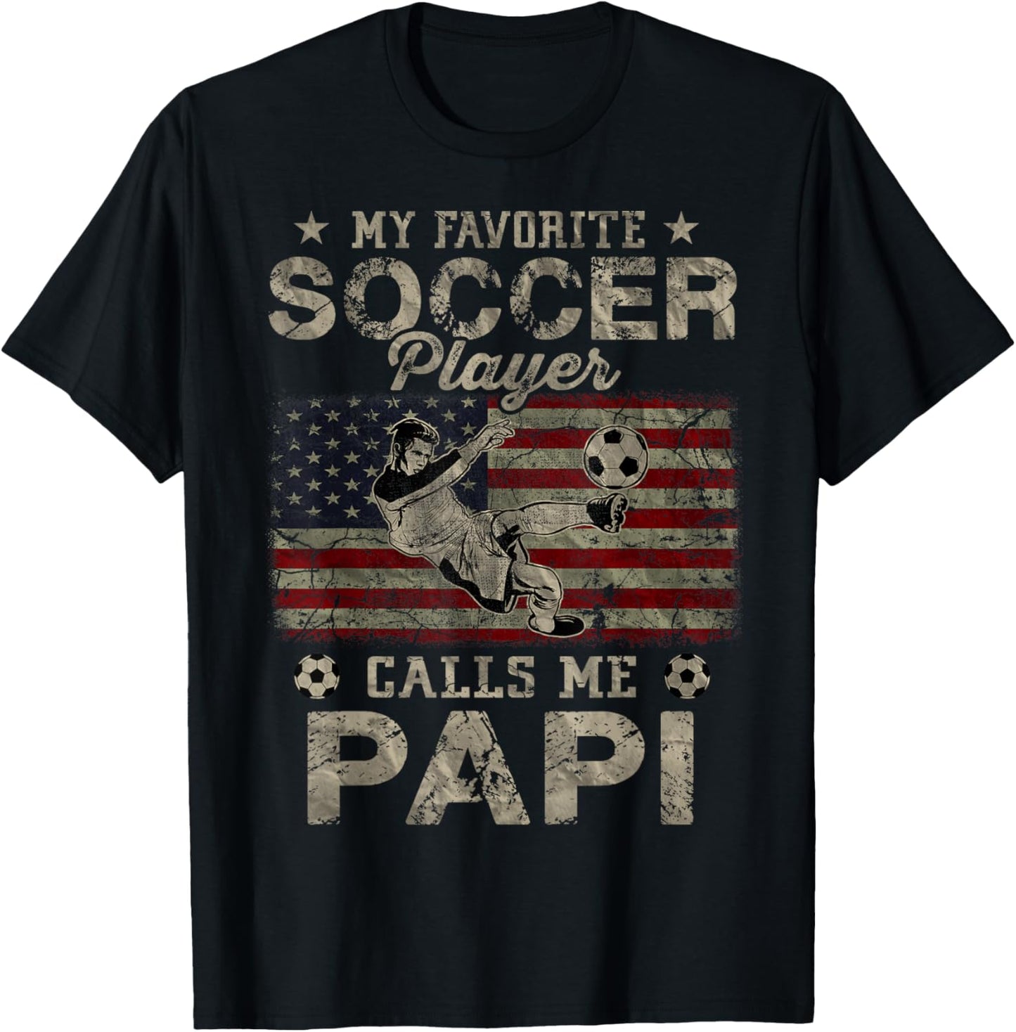 My Favorite Soccer Player Calls Me Papi USA Flag T-Shirt - T-Shirt | Black
