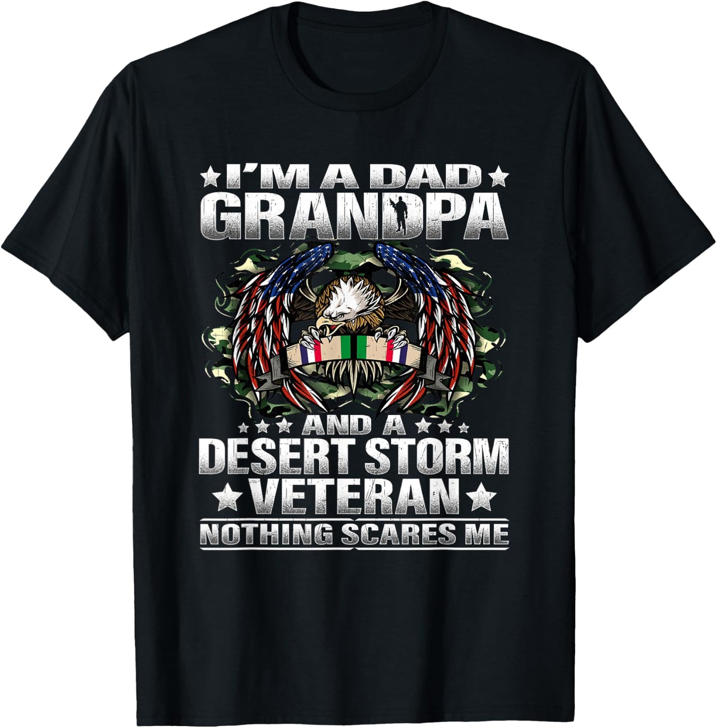 I'm a Dad Grandpa and Desert Storm Veteran Nothing Scares Me T-Shirt - T-Shirt | Black