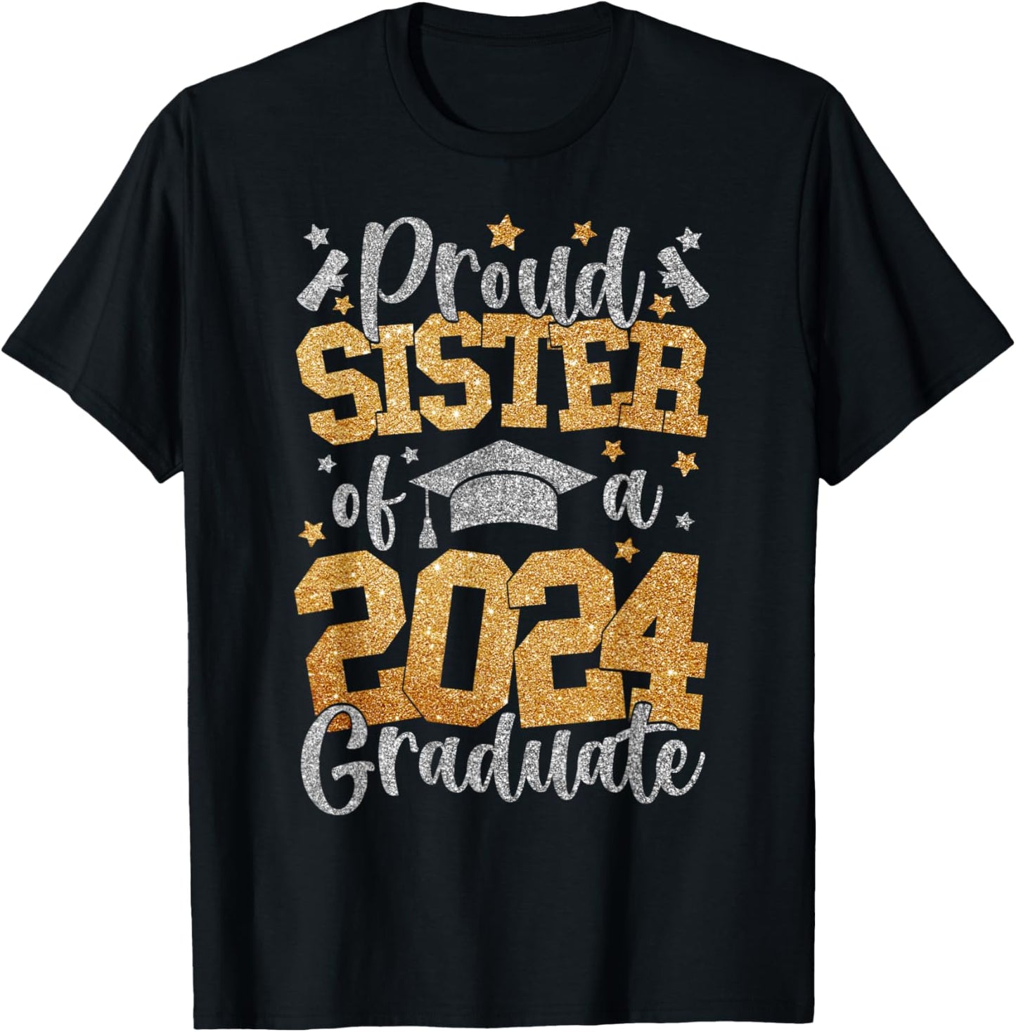 Proud Sister Of A Class Of 2024 Graduate Matching Family T-Shirt - T-Shirt | Black