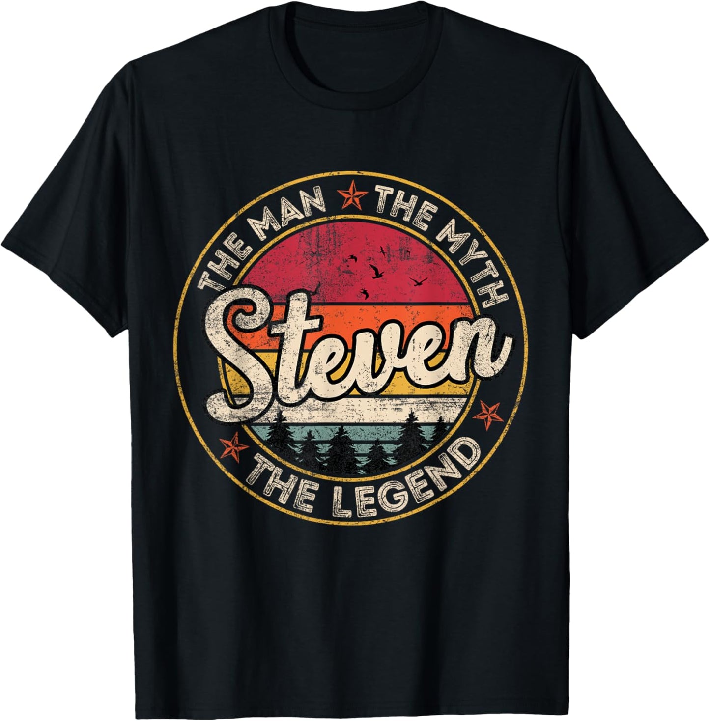 Steven The Man The Myth The Legend Personalized Name T-Shirt - T-Shirt | Black
